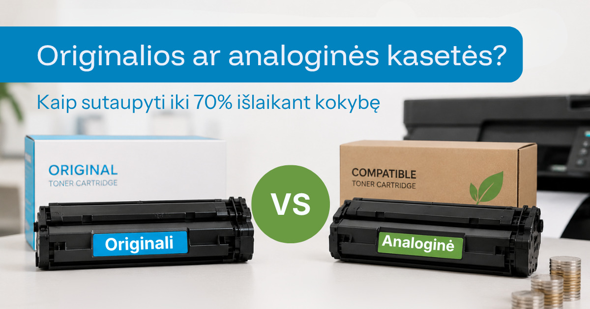 Originalios ar analoginės kasetės: kaip sutaupyti iki 70% neprarandant kokybės