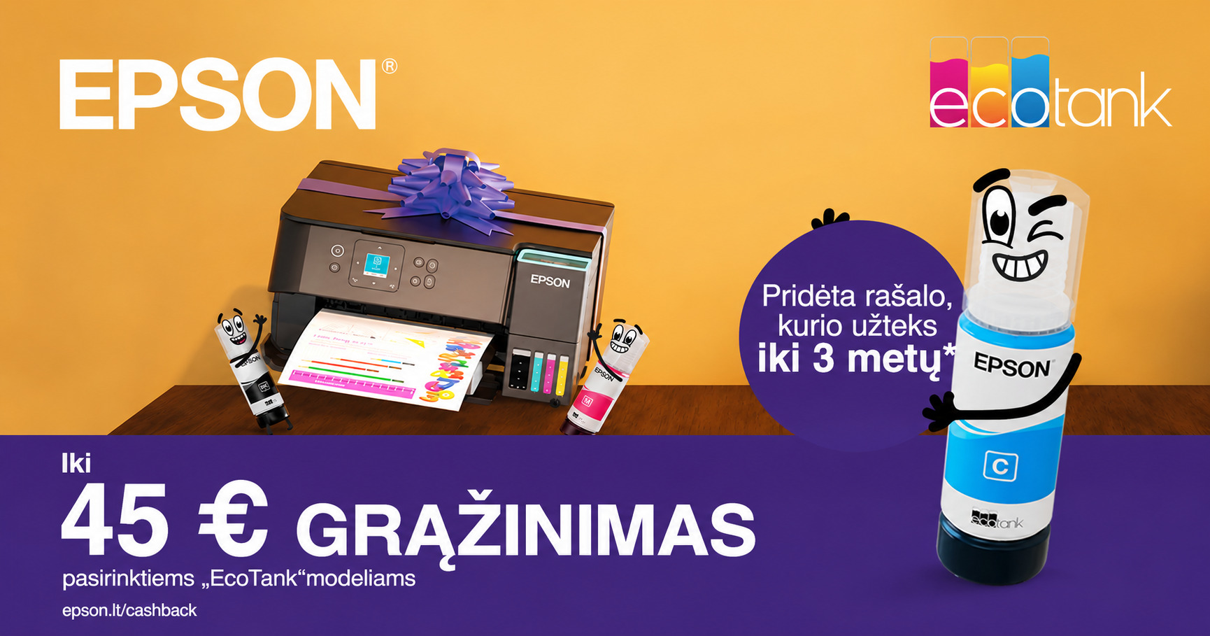 Įsigykite Epson EcoTank modelį ir pasinaudokite pinigų grąžinimo pasiūlymu!